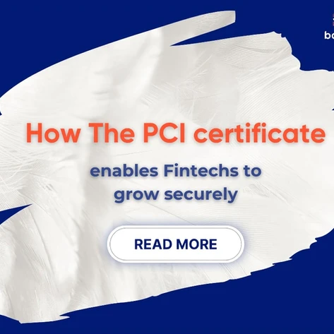 A blue banner with a white abstract shape in the background. The text reads "How The PCI Certificate Enables Fintechs to Grow Securely" with a button that says "Read More.